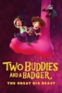 Two.Buddies.and.a.Badger.The.Great.Big.Beast.2020.DUBBED.1080p.WEBRip.x264