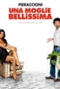 Una Moglie Bellissima 2007 iTALiAN DVDRip XviD-ZN-[WiNetwork-bt]