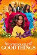 Unthinkably.Good.Things.2022.720p.HDRip.800MB.x264-GalaxyRG