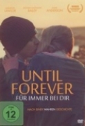 Until Forever (2016) [WEBRip] [720p] [YTS] [YIFY]