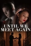 Until.We.Meet.Again.2022.1080p.WEBRip.DD5.1.x264-NOGRP