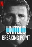 Untold Breaking Point (2021) 720p WebRip x264-[MoviesFD7]