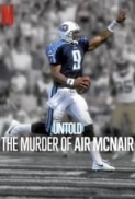 Untold.The.Murder.of.Air.McNair.2024.720p.NF.WEBRip.400MB.x264-GalaxyRG