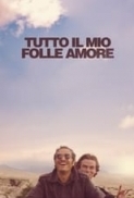 Tutto.Il.Mio.Folle.Amore.2019.iTALiAN.AC3.BluRay.HEVC.1080p.x265.jeddak-MIRCrew