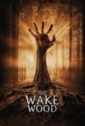 Wake wood (2011) 1080P MKV X264 AC3+DTS NL Subs DMT