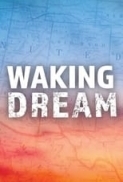 Waking Dream (2018) 1080p WEBRip -R4RBG[TGx]