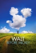 Walt Before Mickey (2015) 720p WEB-DL 800MB - MkvCage