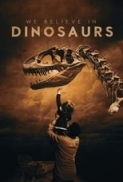 We.Believe.In.Dinosaurs.2019.DOCU.1080p.HDTV.x264-W4F[TGx] ⭐