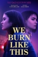 We.Burn.Like.This.2021.1080p.WEBRip.x265