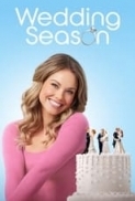 Wedding.Season.2023.720p.WEBRip.800MB.x264-GalaxyRG