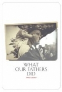 What Our Fathers Did A Nazi Legacy 2015 LIMITED DVDRip x264-RedBlade