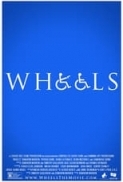 Wheels (2014) [1080p x265 HEVC 10bit BluRay AAC 5.1] [Prof]