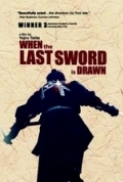 When The Last Sword Is Drawn 2003 720p BRRip x264 (mkv) [TFRG]