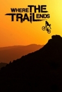 Where.the.Trail.Ends.2012.720p.Bluray.x264-ESiR [PublicHD]