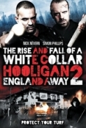 White.Collar.Hooligan.2.England.Away.2013.720p.BluRay.x264-VETO-[PublicHD]