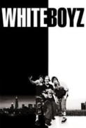 Whiteboyz (1999) [WEBRip] [1080p] [YTS] [YIFY]