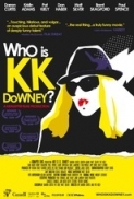 Who Is KK Downey 2008 DVDRip XviD-VoMiT