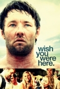 Wish You Were Here 2012 720p AC3 XViD-RemixHD