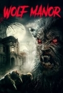 Wolf.Manor.2022.720p.WEBRip.800MB.x264-GalaxyRG