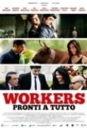 Workers Pronti A Tutto 2012 iTALiAN DVDRip XviD-FTH[MT]