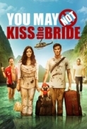 You May Not Kiss The Bride [2011] BDRip 720p [Eng Rus]-Junoon