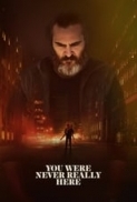 You Were Never Really Here 2017 1080p WEB-DL DD5 1 H 264-FGT