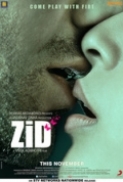 Zid (2014) Hindi 720p WEB-DL X264 AAC {1337PRO}