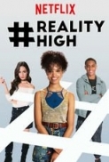 realityhigh.2017.1080p.Netflix.WEB-DL.DD5.1.x264-QOQ[EtHD]